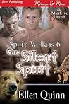Our Silent Spirit (Spirit Walkers #6)
