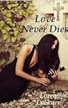 Love Never Dies Love Never Dies