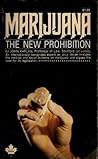Marijuana - The New Prohibition Marijuana - The New Prohibition
