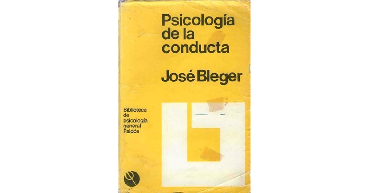 Psicología de la conducta by José Bleger