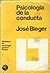 Psicología de la conducta by José Bleger