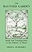 The Haunted Garden: Death and Transfiguration in the Folklore of Plants