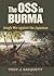 The OSS in Burma: Jungle War against the Japanese (Modern War Studies)