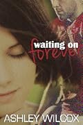 Waiting on Forever
