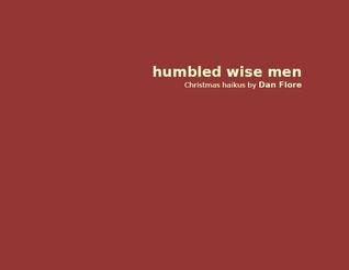 humbled wise men Christmas haikus