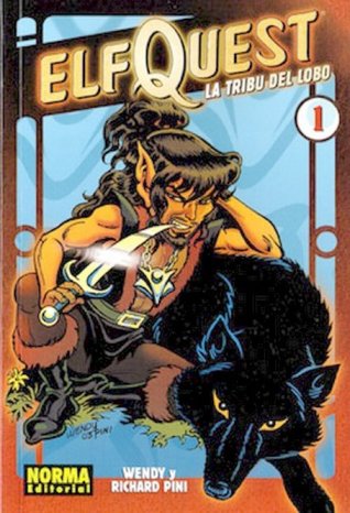 Portada de Elfquest, Libro 1: La tribu del lobo, de Wendy Pini
