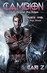 Dark Around the Edges: Black Magic Woman (Cambion, #2)