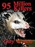 95 Million Killers