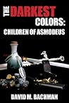 The Darkest Colors: Children of Asmodeus