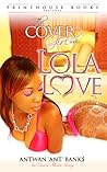 The Cover Girl Series; Lola Love (An Erotic Short Story) #2