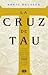 La Cruz de Tau