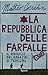La repubblica delle farfalle by Matteo Corradini
