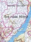 Bez rokām Sibīrijā