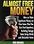 Almost Free Money by Eric Michael