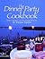 Dinner Party Cookbook: Menu...