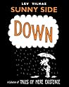 Sunny Side Down: A Collection of Tales of Mere Existence