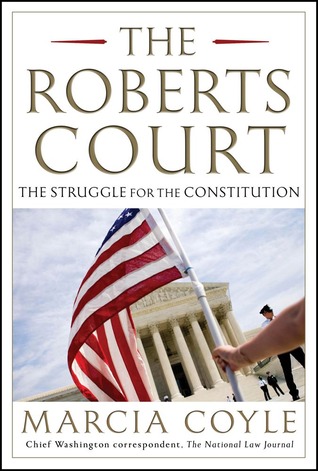 The Roberts Court: The Struggle for the Constitution (Hardcover)