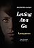 Letting Ana Go (Anonymous D...