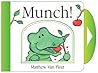 Munch! by Matthew Van Fleet