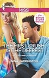 The First Crush is the Deepest by Nina Harrington