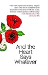 And the Heart Say...