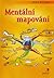 Mentální mapování by Tony Buzan Mentální mapování by Tony Buzan