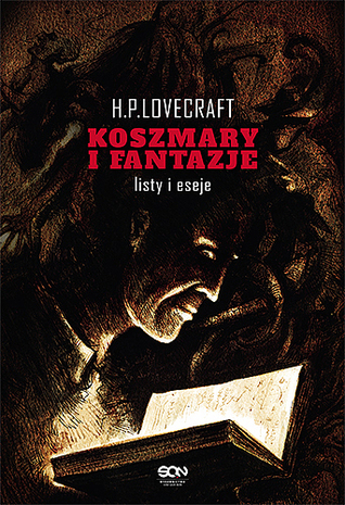 Koszmary i fantazje. Listy i eseje (Hardcover)