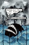Whatever Don't Drown Will Always Rise by Justin Lawrence Daugherty