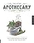 The Home Apothecary by Stacey Dugliss-Wesselman The Home Apothecary by Stacey Dugliss-Wesselman