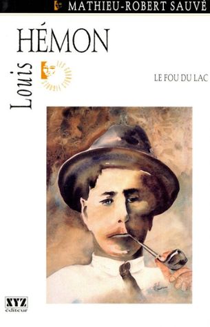 Louis Hémon : le fou du lac