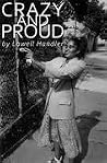 Crazy and Proud