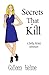 Secrets That Kill by Colleen Helme