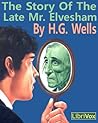 The Story of the Late Mr. Elvesham by H.G. Wells