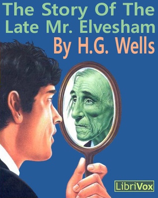 The Story of the Late Mr. Elvesham (Audiobook)