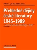 Přehledné dějiny české literatury 1945-1989