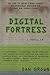Digital Fortress by Dan    Brown