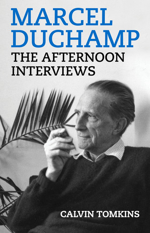 Marcel Duchamp: The Afternoon Interviews (Paperback)