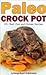 Quick and Easy Paleo Crock ...