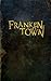 Frankentown