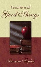 Teachers of Good Things