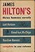 James Hilton's Three Famous Novels: Lost Horizon/Goodbye, Mr Chips/Random Harvest