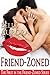 Friend-Zoned (Friend-Zoned,...