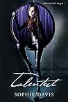 Talented by Sophie  Davis