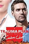 Trauma Plan by Candace Calvert