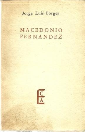 Macedonio Fernández por Jorge Luis Borges