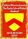 Outlaw, Warrior, Leader by Jack Richard Eddy