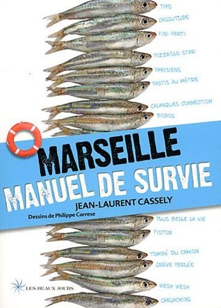 Marseille Manuel de Survie