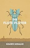 The Flute Player by Shawn Mihalik