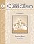 Classical Core Curriculum: Kindergarten Lesson Plans For One Year