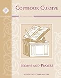 Latin Copybook Cursive: Hymns & Prayers (New American Cursive)